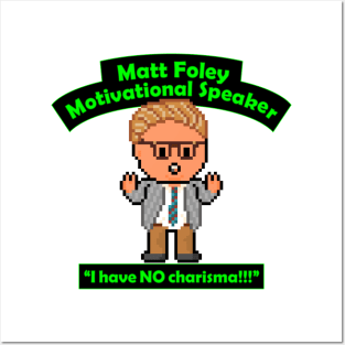 Pixel Matt Foley Motivational Quote Posters and Art